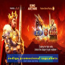 codigo promocional suprabets